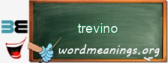 WordMeaning blackboard for trevino